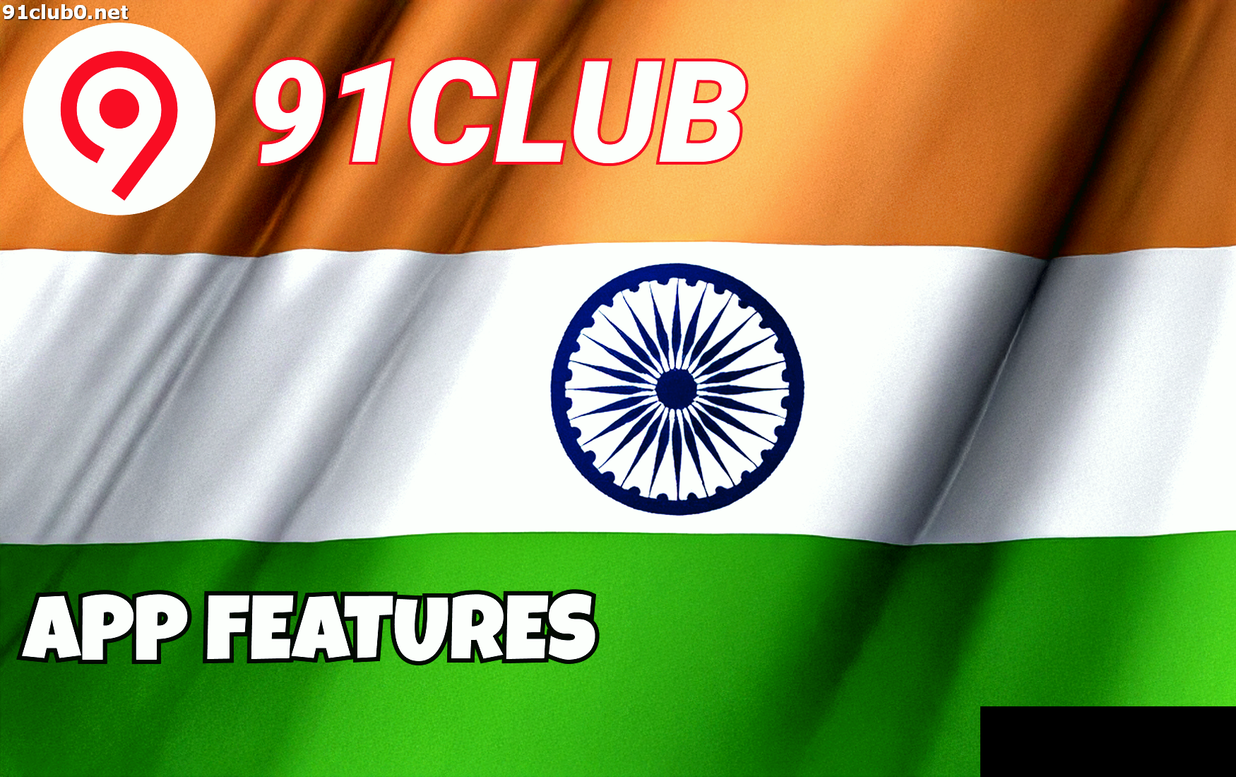 Key Features of 91 Club App